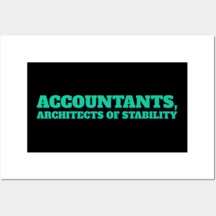 Accountant Funny, Architects of stability Posters and Art